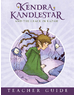 Teachers Guide Kendra Kandlestar and the Crack in Kazah